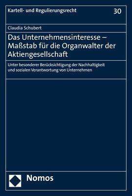 Claudia Schubert: Schubert, C: Unternehmensinteresse - Maßstab für die Organwa, Buch