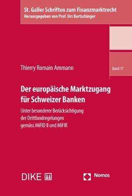 Thierry Romain Ammann: Der europäische Marktzugang für Schweizer Banken, Buch