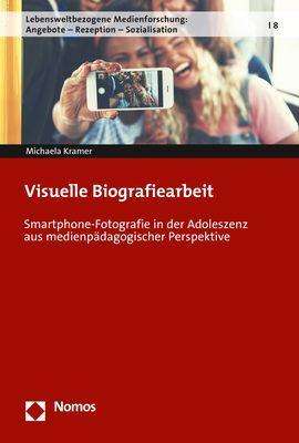 Michaela Kramer: Kramer, M: Visuelle Biografiearbeit, Buch