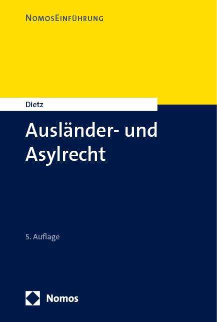 Andreas Dietz: Ausländer- und Asylrecht, Buch
