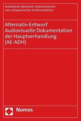 österreichischer und schweizerischer Strafrechtslehrer Arbeitskreis deutscher: Arbeitskreis deutscher, ö: Alternativ-Entwurf - Audiovisuell, Buch