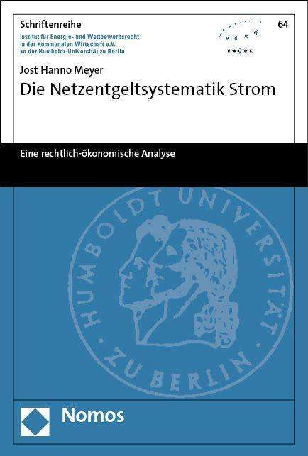 Jost Hanno Meyer: Meyer, J: Netzentgeltsystematik Strom, Buch