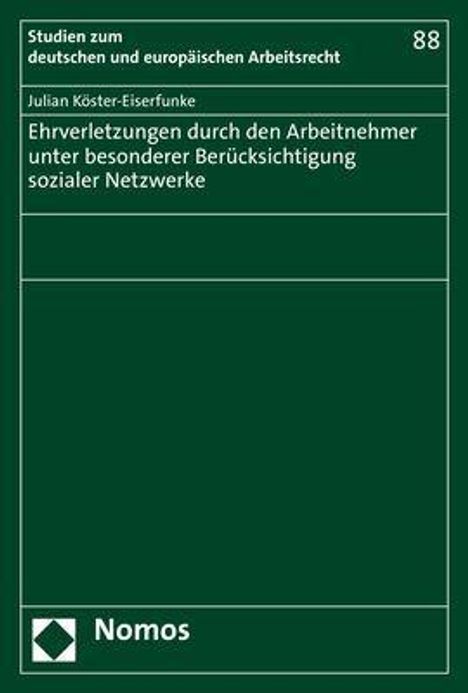 Julian Köster-Eiserfunke: Köster-Eiserfunke, J: Ehrverletzungen durch den Arbeitnehmer, Buch