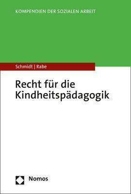 Christopher A. Schmidt: Schmidt, C: Recht für die Kindheitspädagogik, Buch