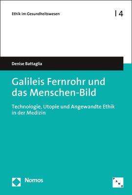 Denise Battaglia: Battaglia, D: Galileis Fernrohr und das Menschen-Bild, Buch