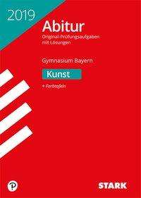 Abiturprüfung Bayern 2019 - Kunst, Buch