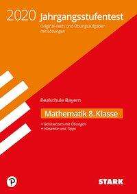 Jahrgangsstufentest RS 2020 - Mathematik 8. Kl. BY, Buch