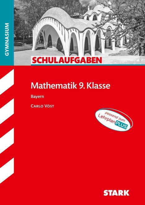 STARK Schulaufgaben Gymnasium - Mathematik 9. Klasse, Buch