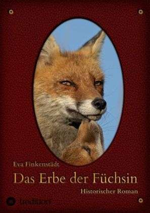 Eva Finkenstädt: Das Erbe der Füchsin, Buch