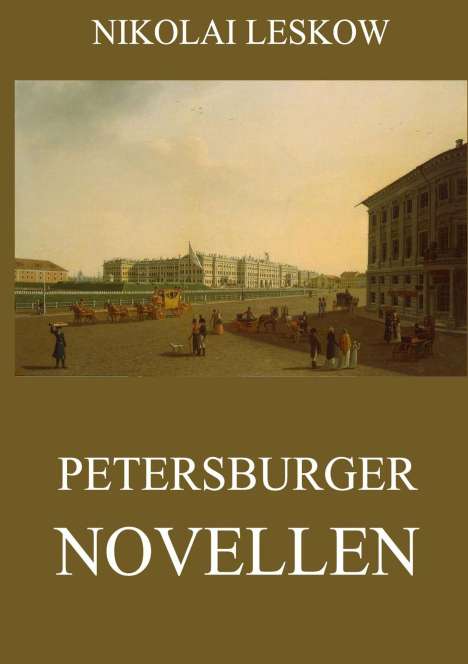 Nikolai Leskow: Petersburger Novellen, Buch
