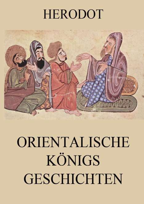 Herodot: Orientalische Königsgeschichten, Buch