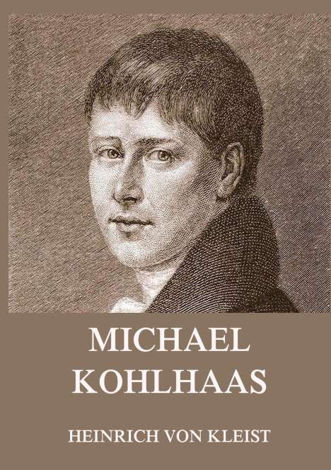 Heinrich von Kleist: Michael Kohlhaas (und andere Erzählungen), Buch