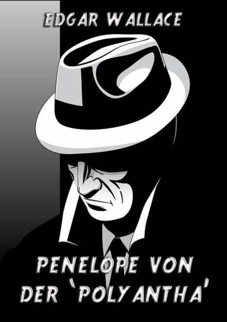 Edgar Wallace: Penelope von der "Polyantha", Buch