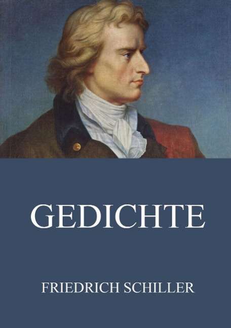 Friedrich von Schiller: Gedichte, Buch