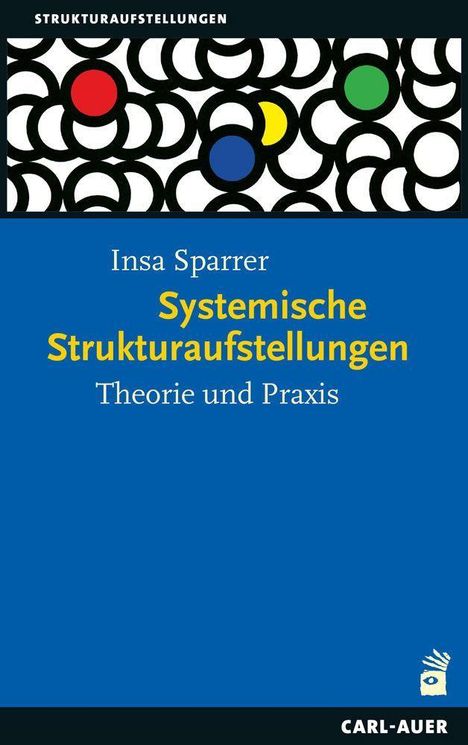 „Systemische Strukturaufstellungen: Theorie und Praxis“ von Insa Sparrer. Oben abstrakte Muster mit bunten Kreisen.