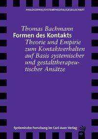 Thomas Bachmann: Formen des Kontakts, Buch