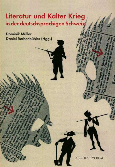 Literatur und Kalter Krieg in der deutschsprachigen Schweiz, Buch
