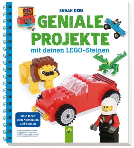 Sarah Dees: Dees, S: Geniale Projekte mit deinen LEGO-Steinen, Buch