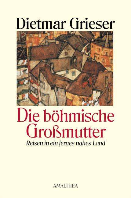 Dietmar Grieser: Die böhmische Großmutter, Buch