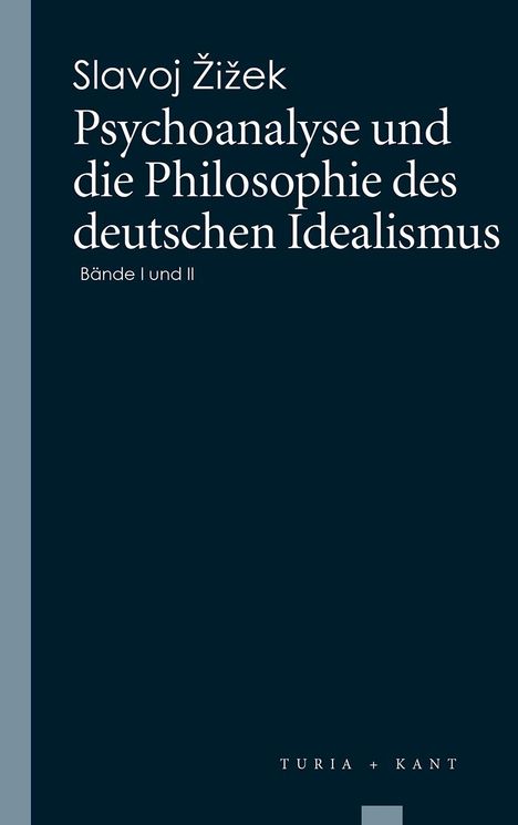 Slavoj Zizek: Psychoanalyse und die Philosophie des deutschen Idealismus, Buch