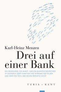 Karl-Heinz Menzen: Drei auf einer Bank, Buch
