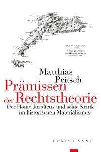 Matthias Peitsch: Peitsch, M: Prämissen der Rechtstheorie, Buch