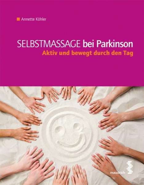 Annette Köhler: Köhler, A: Selbstmassage bei Parkinson, Buch