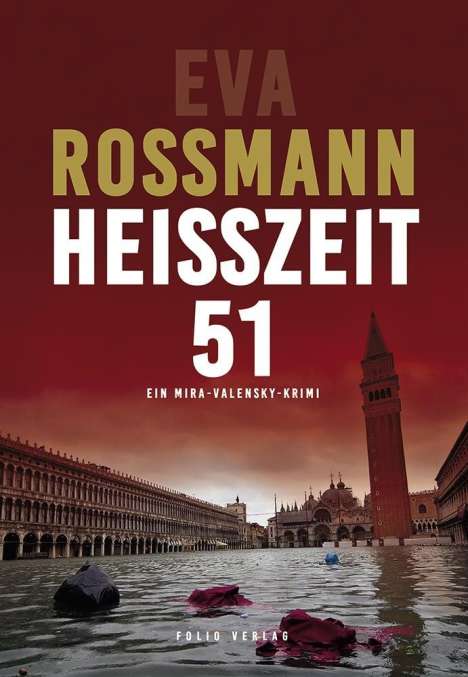 Eva Rossmann: Heißzeit 51, Buch