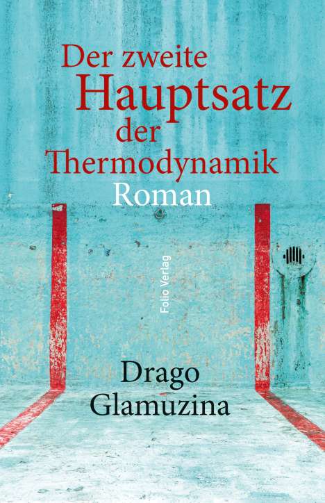 Drago Glamuzina: Der zweite Hauptsatz der Thermodynamik, Buch