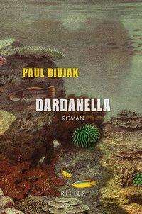 Paul Divjak: Dardanella, Buch