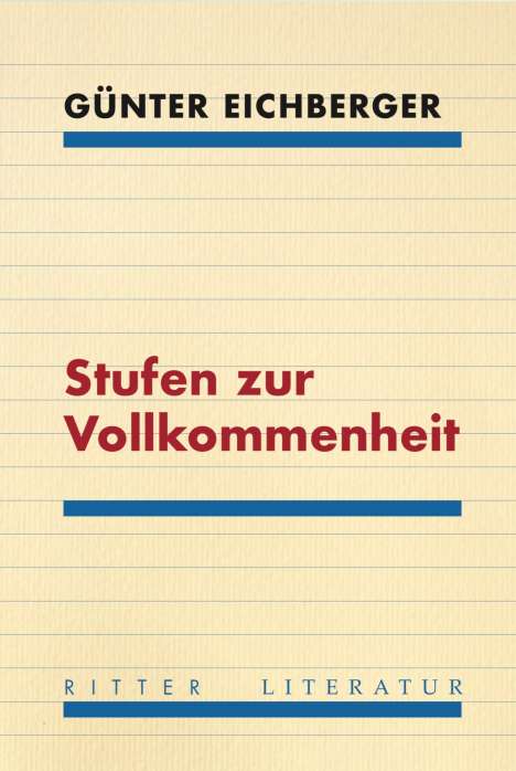 Günter Eichberger: Eichberger, G: Stufen zur Vollkommenheit, Buch