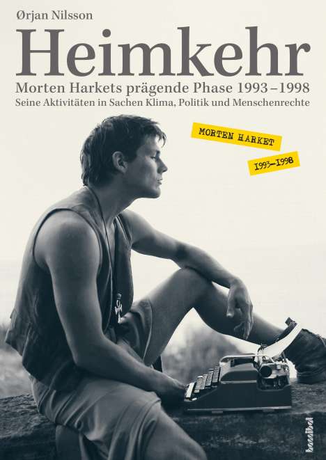 Ørjan Nilsson: Heimkehr. Morten Harkets prägende Phase 1993-1998, Buch