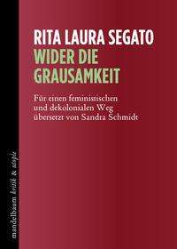 Rita Laura Segato: Wider die Grausamkeit, Buch