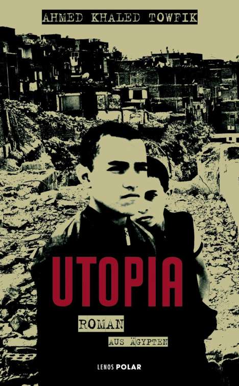 Ahmed Khaled Towfik: Utopia, Buch