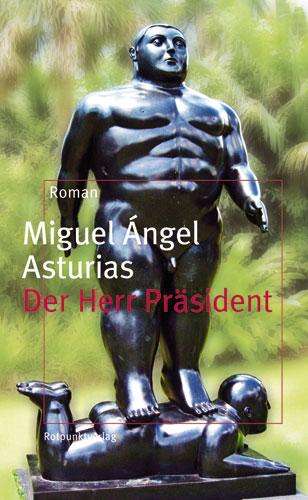 Miguel Angel Asturias: Der Herr Präsident, Buch