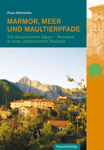 Pepo Hofstetter: Marmor, Meer und Maultierpfade, Buch