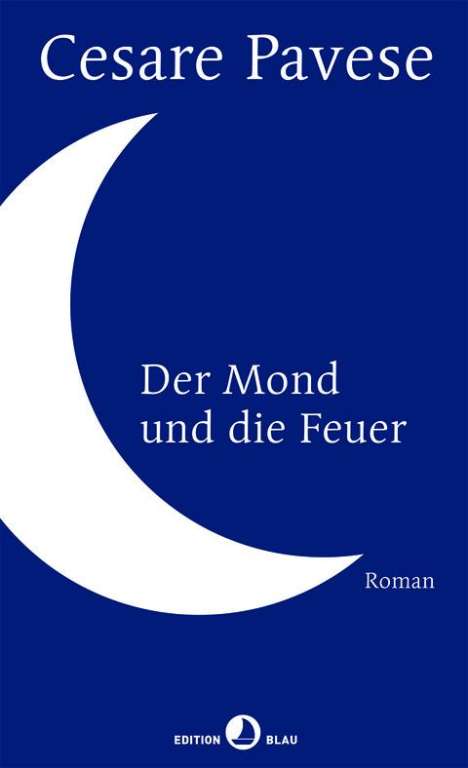 Cesare Pavese: Der Mond und die Feuer, Buch
