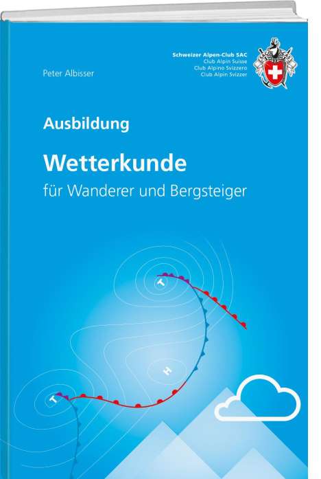 Peter Albisser: Wetterkunde für Wanderer und Bergsteiger, Buch