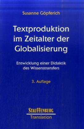 Susanne Göpferich: Textproduktion im Zeitalter der Globalisierung, Buch