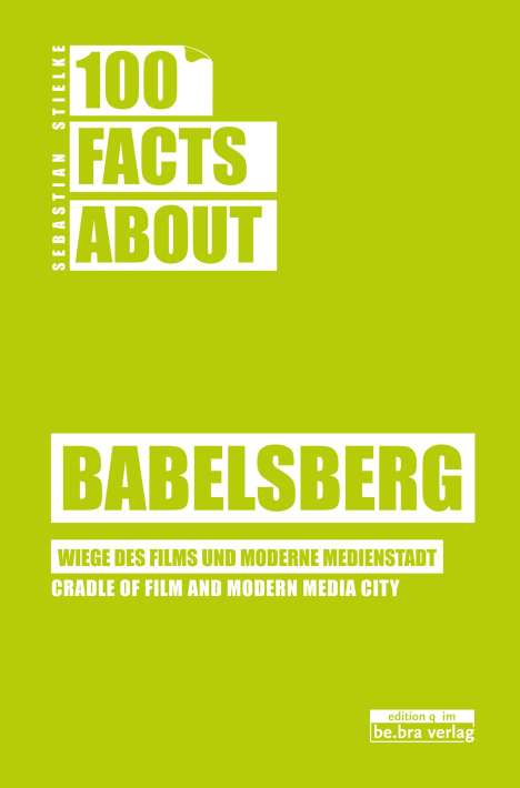 Sebastian Stielke: 100 Facts about Babelsberg, Buch