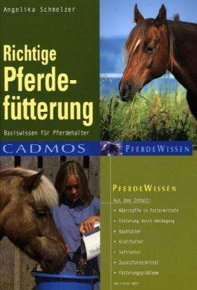 Angelika Schmelzer: Richtige Pferdefütterung, Buch