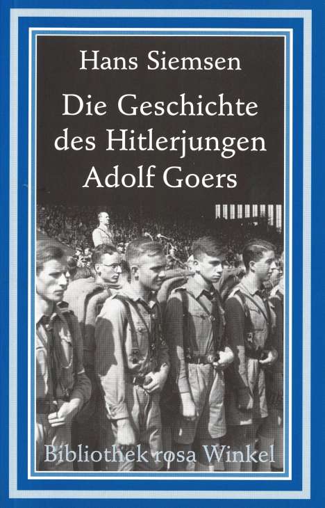 Hans Siemsen: Die Geschichte des Hitlerjungen Adolf Goers, Buch