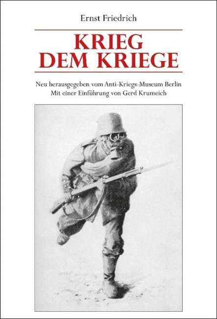 Ernst Friedrich: Friedrich, E: Krieg dem Kriege, Buch