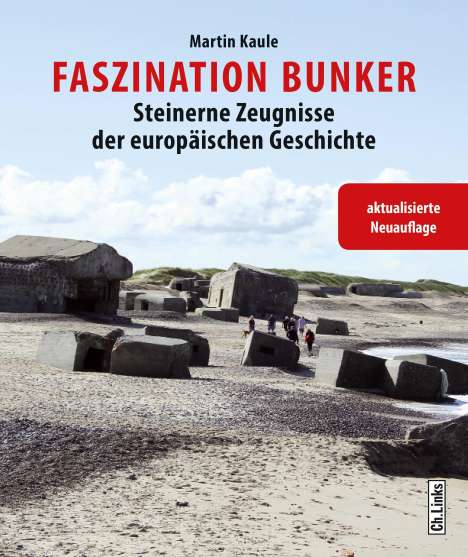Martin Kaule: Faszination Bunker, Buch