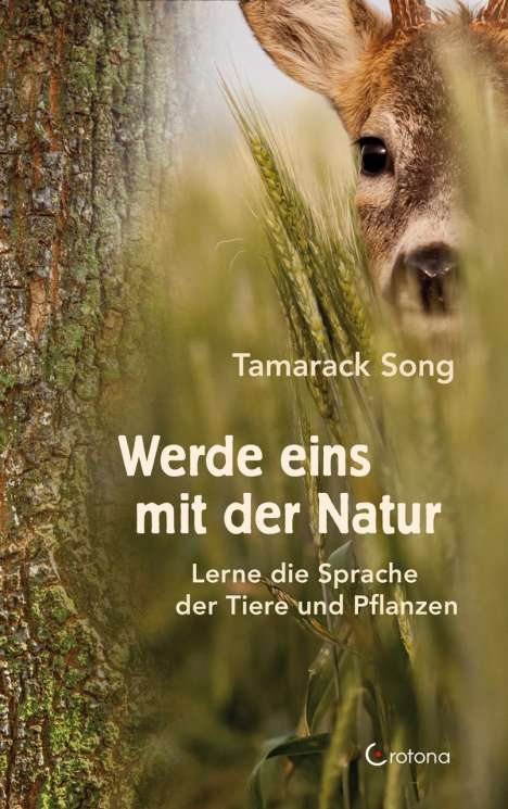 Tamarack Song: Werde eins mit der Natur, Buch