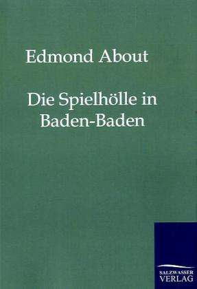 Edmund About: Die Spielhölle in Baden-Baden, Buch