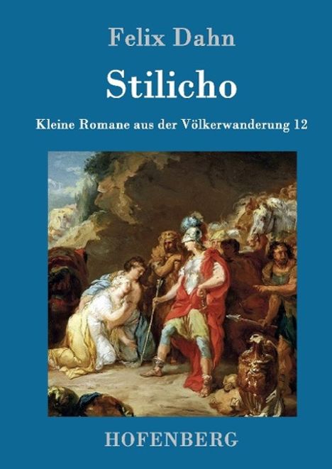 Felix Dahn: Stilicho, Buch
