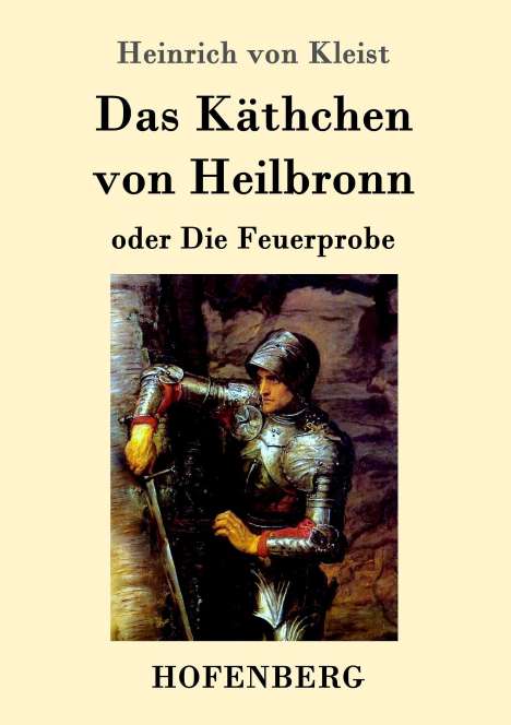 Heinrich von Kleist: Das Käthchen von Heilbronn oder Die Feuerprobe, Buch