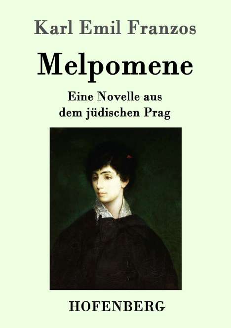 Karl Emil Franzos: Melpomene, Buch
