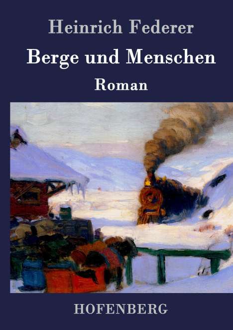 Heinrich Federer: Berge und Menschen, Buch